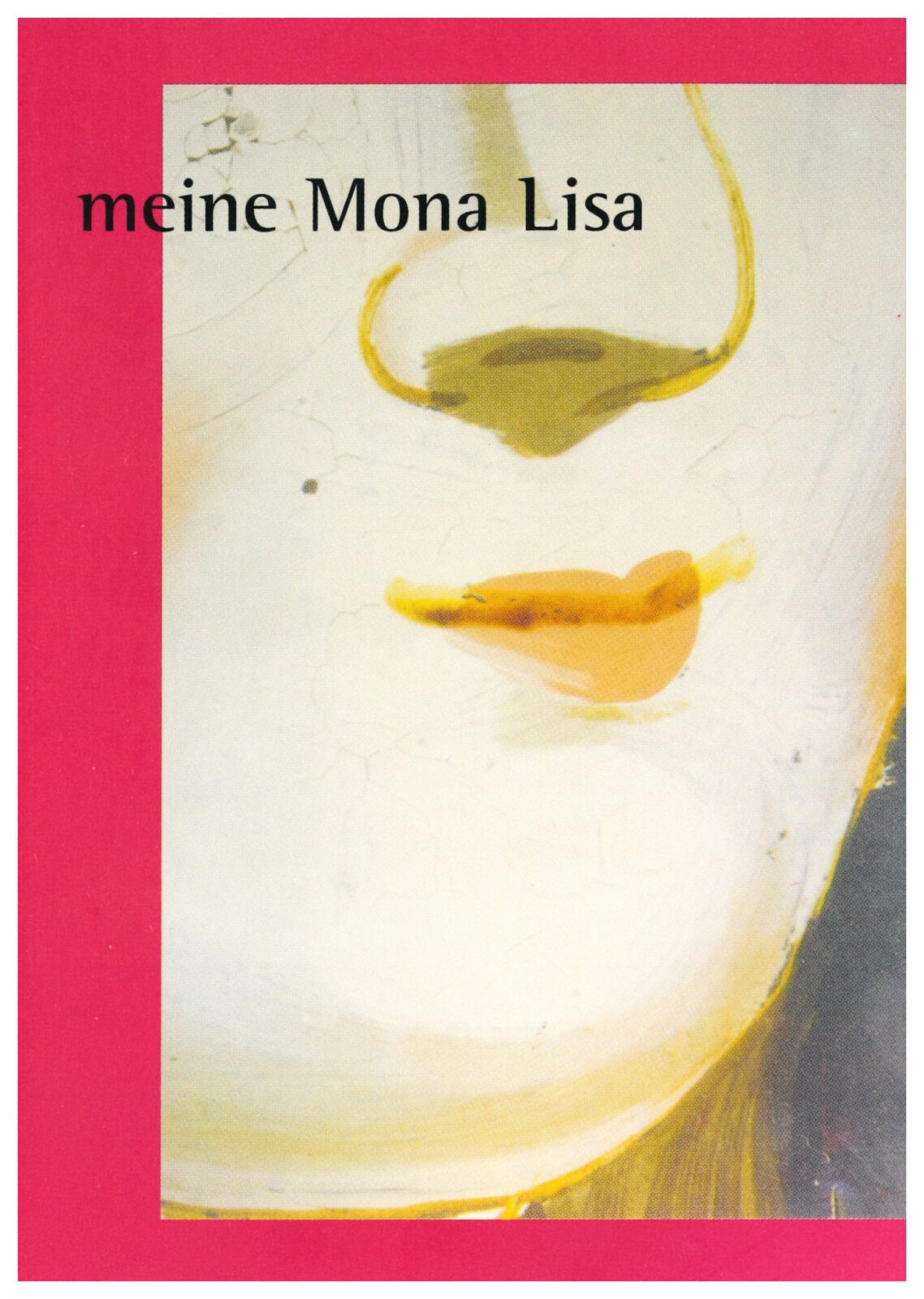 Einladungskarte für die Sonderausstellung Meine Mona Lisa, 2005. Zeichnung eines Frauengesichtes.