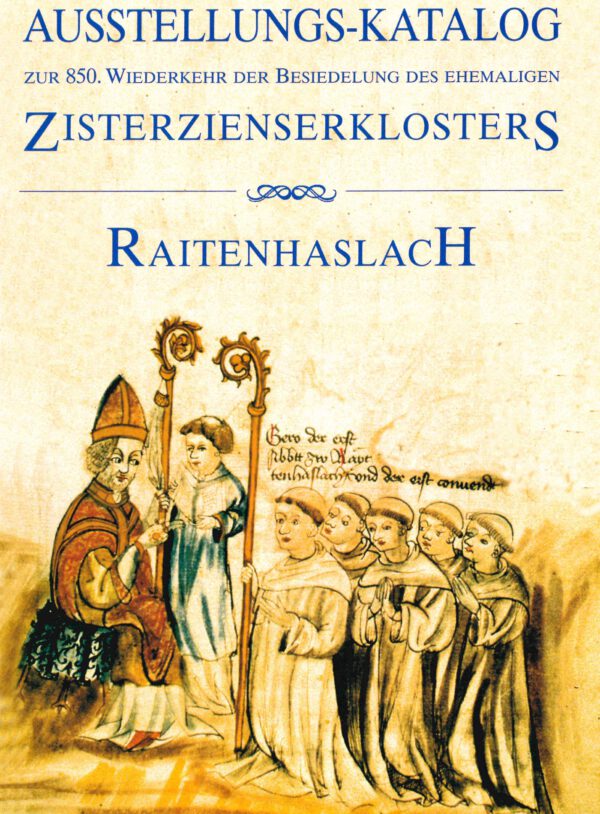 Titelbild Buch 850. Wiederkehr der Besiedlung des Zisterzienserklosters Raitenhaslach von 1996. Mönche beim Gebet und Abt mit Abtstab.